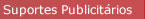 Suportes Publicit�rios